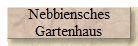 Nebbiensches
Gartenhaus