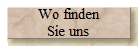 Wo finden
Sie uns